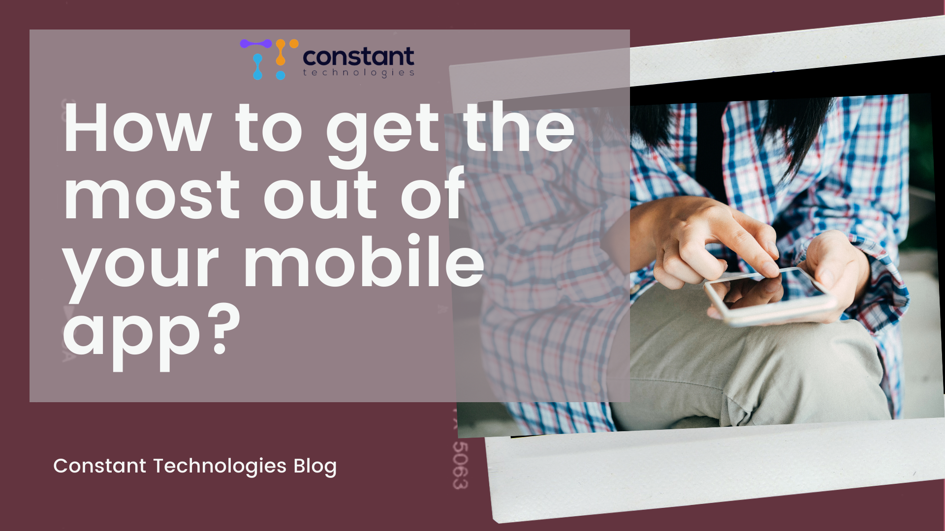 "How to get most out of your mobile app"